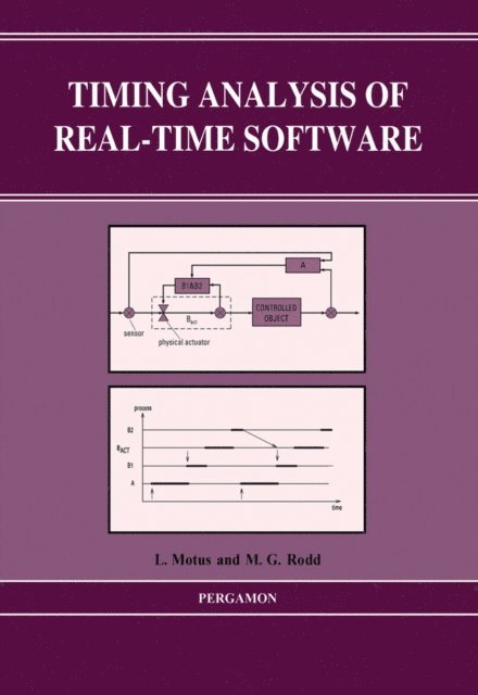 L. Motus, M.G. Rodd - Timing Analysis of Real-Time Software, E-bok
