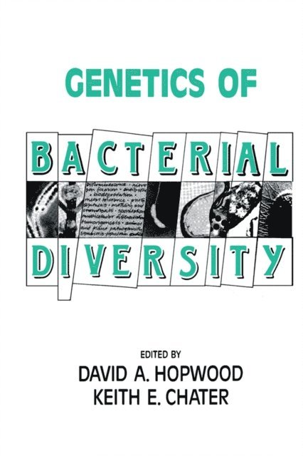 Keith F. Chater, David A. Hopwood - Genetics of Bacterial Diversity, E-bok