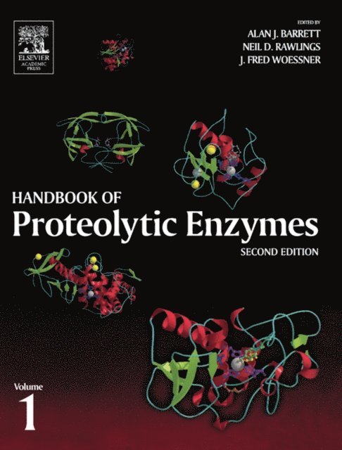Neil D. Rawlings, J. Fred Woessner, Alan J. Barrett - Handbook of Proteolytic Enzymes, Volume 1, E-bok
