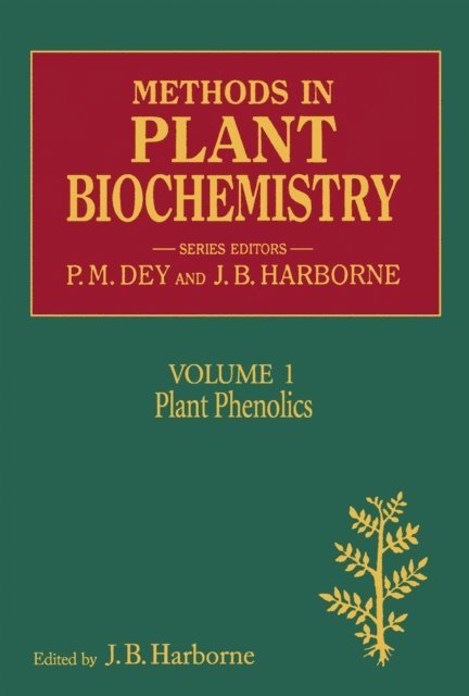 P. M. Dey - Methods in Plant Biochemistry Volume 1, E-bok