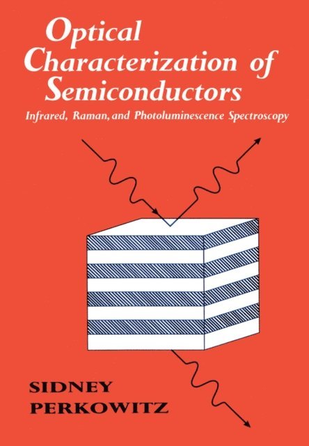 Sidney Perkowitz - Optical Characterization of Semiconductors, E-bok