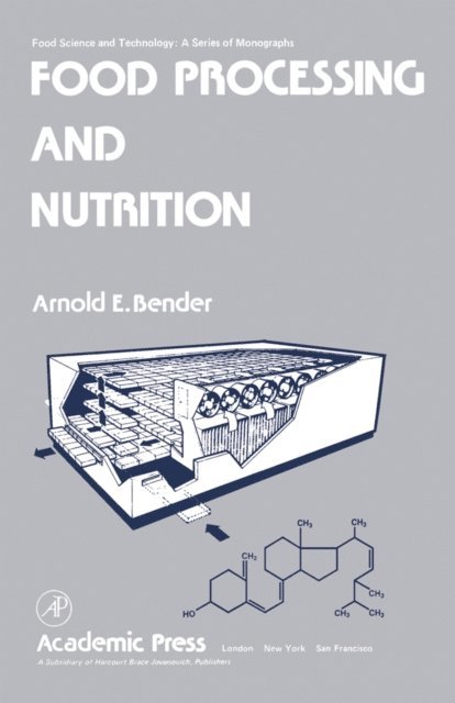 Bozzano G Luisa - Food Processing and Nutrition, E-bok
