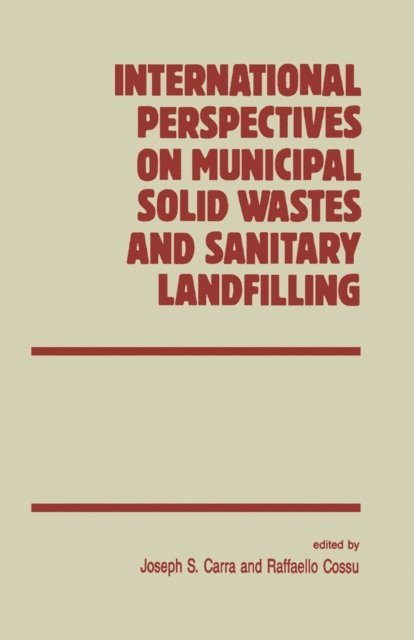 Bozzano G Luisa - International Perspectives on Municipal Solid Wastes and Sanitary Landfilling, E-bok