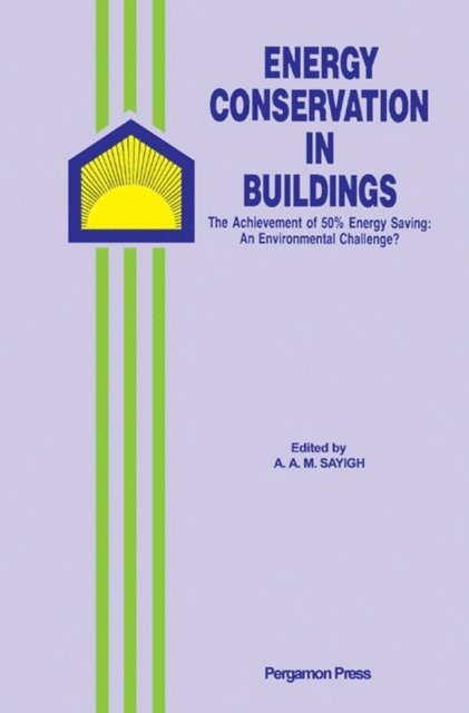 A. A. M. Sayigh - Energy Conservation in Buildings, E-bok