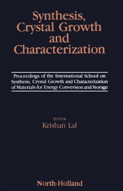 K. Lal - Synthesis, Crystal Growth and Characterization, E-bok