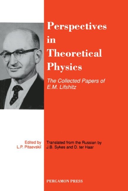D. ter Haar, J. B. Sykes, L. P. Pitaevskii - Perspectives in Theoretical Physics, E-bok