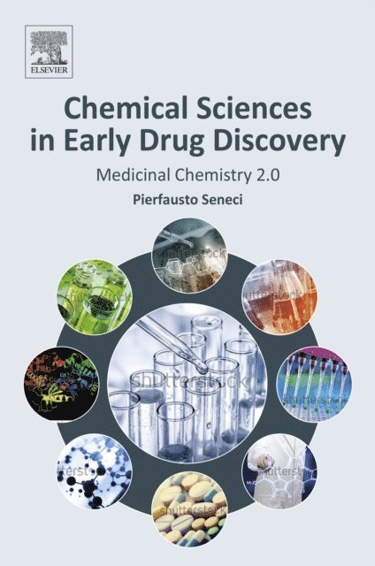 Pierfausto Seneci - Chemical Sciences in Early Drug Discovery, E-bok