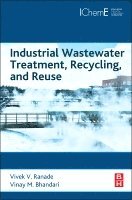 Industrial Wastewater Treatment, Recycling and Reuse