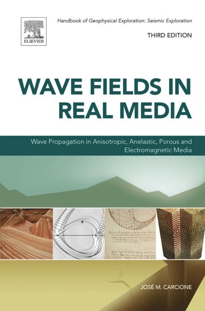 Jose M. Carcione - Wave Fields in Real Media, E-bok