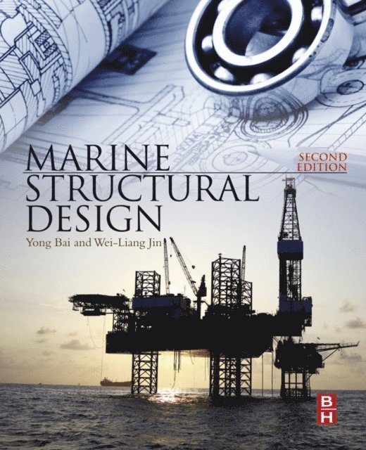 Wei-Liang Jin, Yong Bai - Marine Structural Design, E-bok