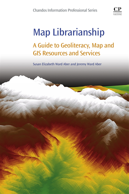Jeremy Aber, Susan Elizabeth Ward Aber - Map Librarianship, E-bok