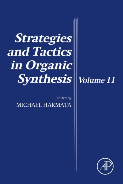 Michael Harmata - Strategies and Tactics in Organic Synthesis, E-bok