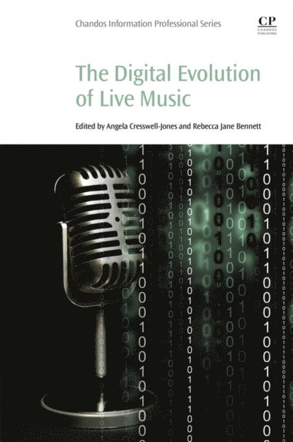 Rebecca Jane Bennett, Angela Jones - Digital Evolution of Live Music, E-bok