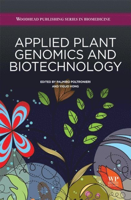 Yiguo Hong, Palmiro Poltronieri - Applied Plant Genomics and Biotechnology, E-bok