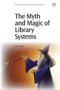 Myth and Magic of Library Systems