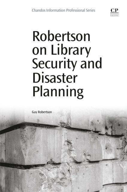 Guy Robertson - Robertson on Library Security and Disaster Planning, E-bok
