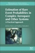 Estimation of Rare Event Probabilities in Complex Aerospace and Other Systems
