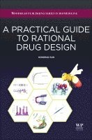 Sun Hongmao - A Practical Guide to Rational Drug Design, Inbunden. Tillgänglighet: Lägg i varukorg