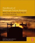 Handbook of Materials Failure Analysis with Case Studies from the Oil and Gas Industry