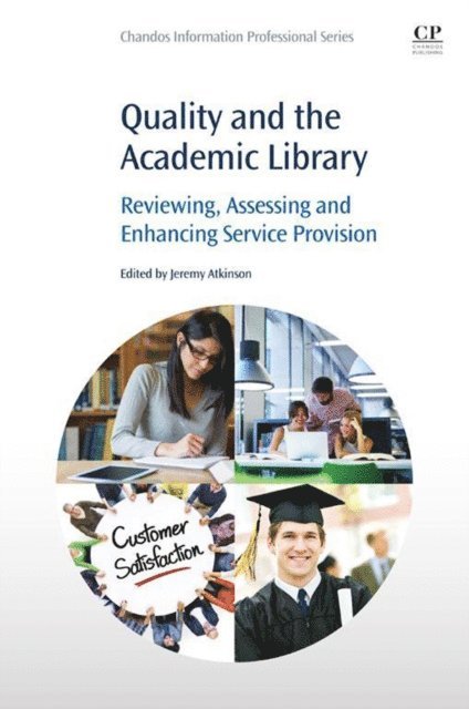 Jeremy Atkinson - Quality and the Academic Library, E-bok