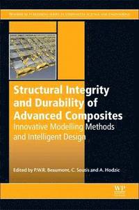Structural Integrity and Durability of Advanced Composites