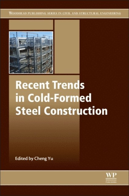 Cheng Yu - Recent Trends in Cold-Formed Steel Construction, E-bok