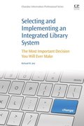 Selecting and Implementing an Integrated Library System