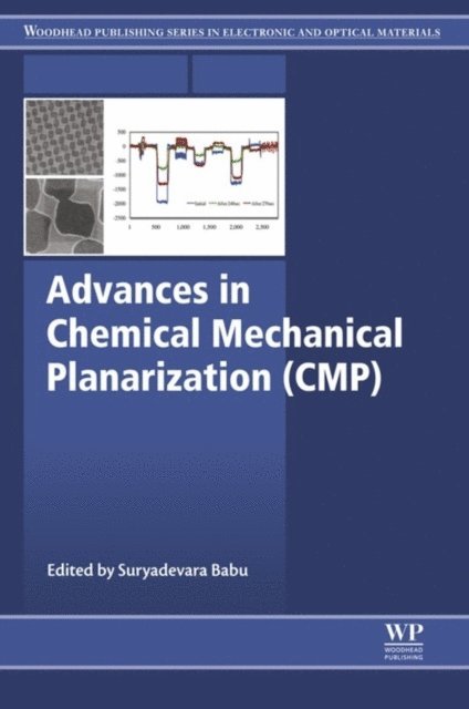 Babu Suryadevara - Advances in Chemical Mechanical Planarization (CMP), E-bok