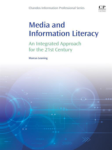 Marcus Leaning - Media and Information Literacy, E-bok