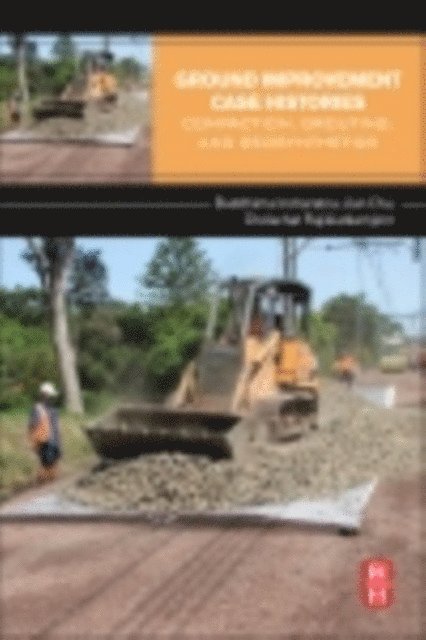 Cholachat Rujikiatkamjorn, Jian Chu, Buddhima Indraratna - Ground Improvement Case Histories, E-bok