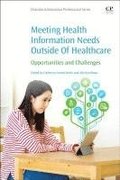 Meeting Health Information Needs Outside Of Healthcare