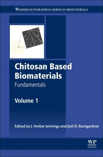 Joel David Bumgardner, Jessica Amber Jennings - Chitosan Based Biomaterials Volume 1, E-bok