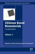 Chitosan Based Biomaterials Volume 1