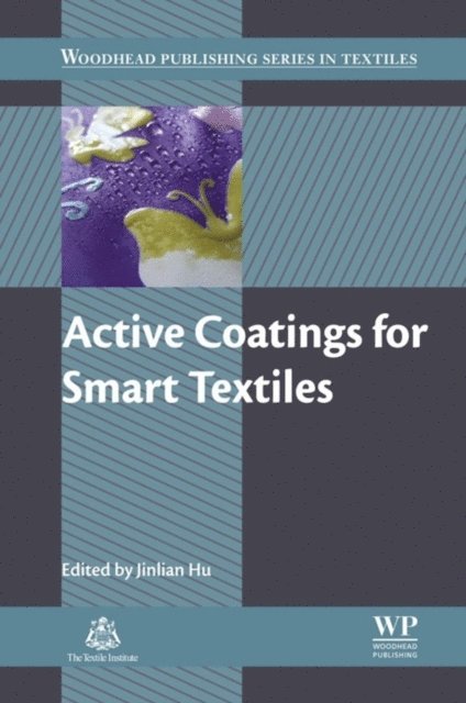 Jinlian Hu - Active Coatings for Smart Textiles, E-bok