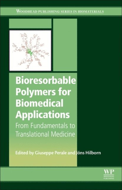 Jons Hilborn, Giuseppe Perale - Bioresorbable Polymers for Biomedical Applications, E-bok