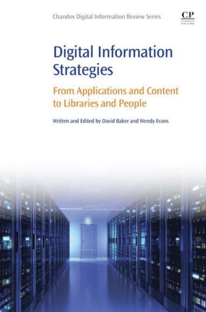 Wendy Evans, David Baker - Digital Information Strategies, E-bok