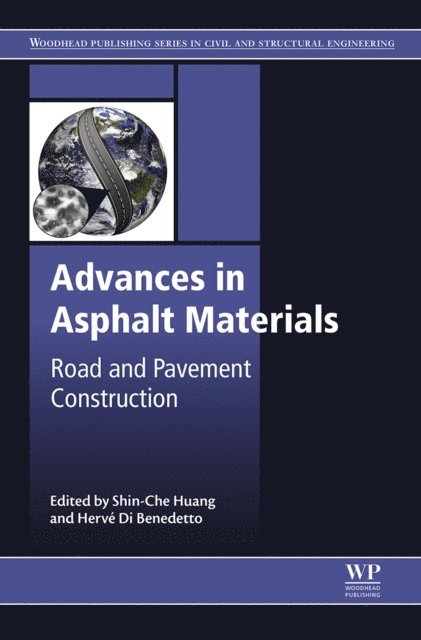 Herve Di Benedetto, Shin-Che Huang - Advances in Asphalt Materials, E-bok