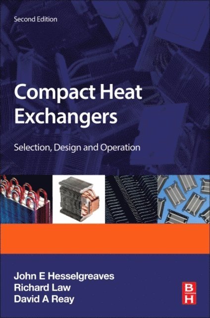 David Reay, Richard Law, J.E. Hesselgreaves - Compact Heat Exchangers, E-bok
