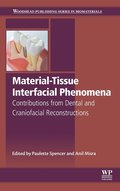 Material-Tissue Interfacial Phenomena