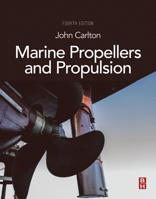 John Carlton - Marine Propellers and Propulsion, E-bok