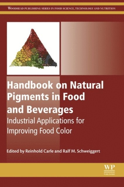 Ralf Schweiggert, Reinhold Carle - Handbook on Natural Pigments in Food and Beverages, E-bok