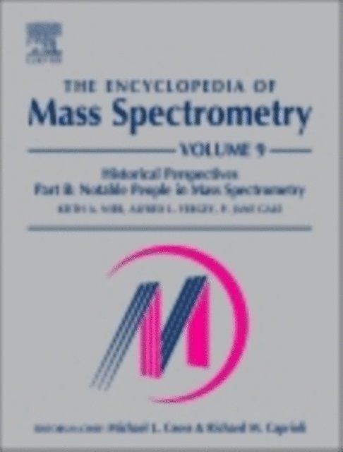 P. Jane Gale, Alfred L. Yergey, Keith A. Nier - Encyclopedia of Mass Spectrometry, E-bok
