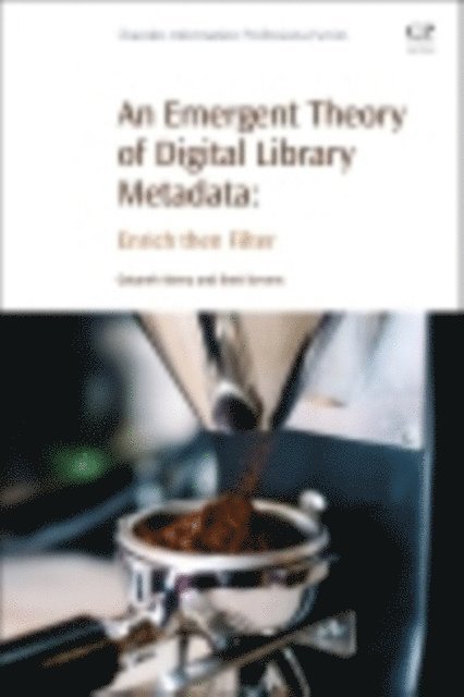 Brett Stevens, Getaneh Alemu - Emergent Theory of Digital Library Metadata, E-bok