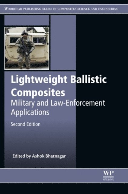 Ashok Bhatnagar - Lightweight Ballistic Composites, E-bok