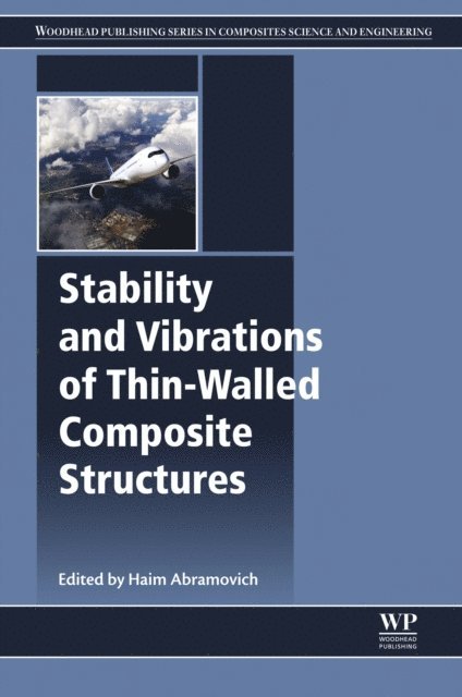 Haim Abramovich - Stability and Vibrations of Thin-Walled Composite Structures, E-bok