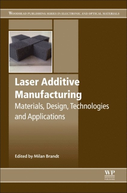 Milan Brandt - Laser Additive Manufacturing, E-bok