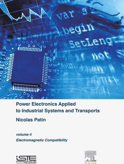 Nicolas Patin - Power Electronics Applied to Industrial Systems and Transports, Volume 4, E-bok