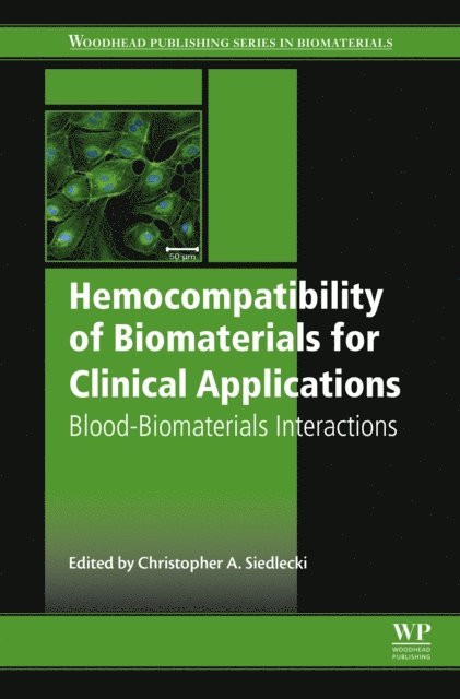 Christopher Siedlecki - Hemocompatibility of Biomaterials for Clinical Applications, E-bok