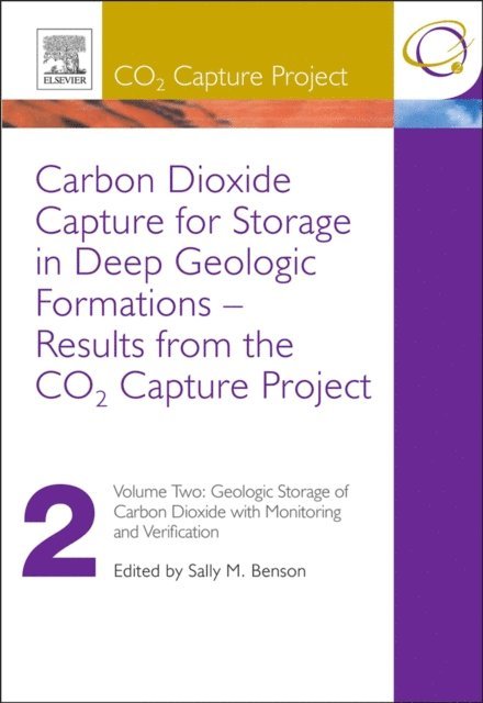 Sally M Benson, David C Thomas - Carbon Dioxide Capture for Storage in Deep Geologic Formations - Results from the CO2 Capture Project, E-bok