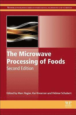 Helmar Schubert, Kai Knoerzer, Marc Regier - Microwave Processing of Foods, E-bok